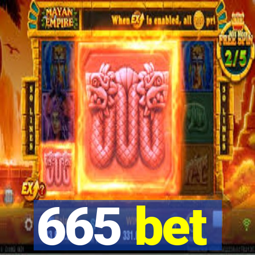 665 bet